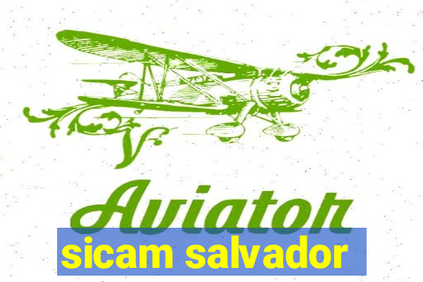 sicam salvador